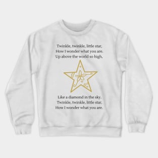 Twinkle twinkle little star nursery rhyme Crewneck Sweatshirt